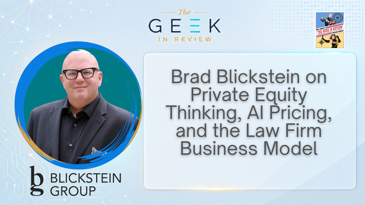 Brad Blickstein on Private Equity Thinking, AI Pricing, and the Law Firm Business Model